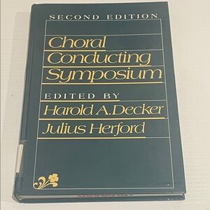 Choral Conducting Symposium Second Edition Book